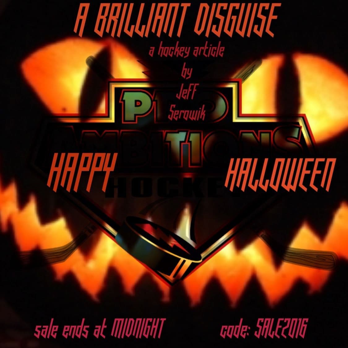 A Brilliant Disguise – A Hockey Article by Jeff Serowik
